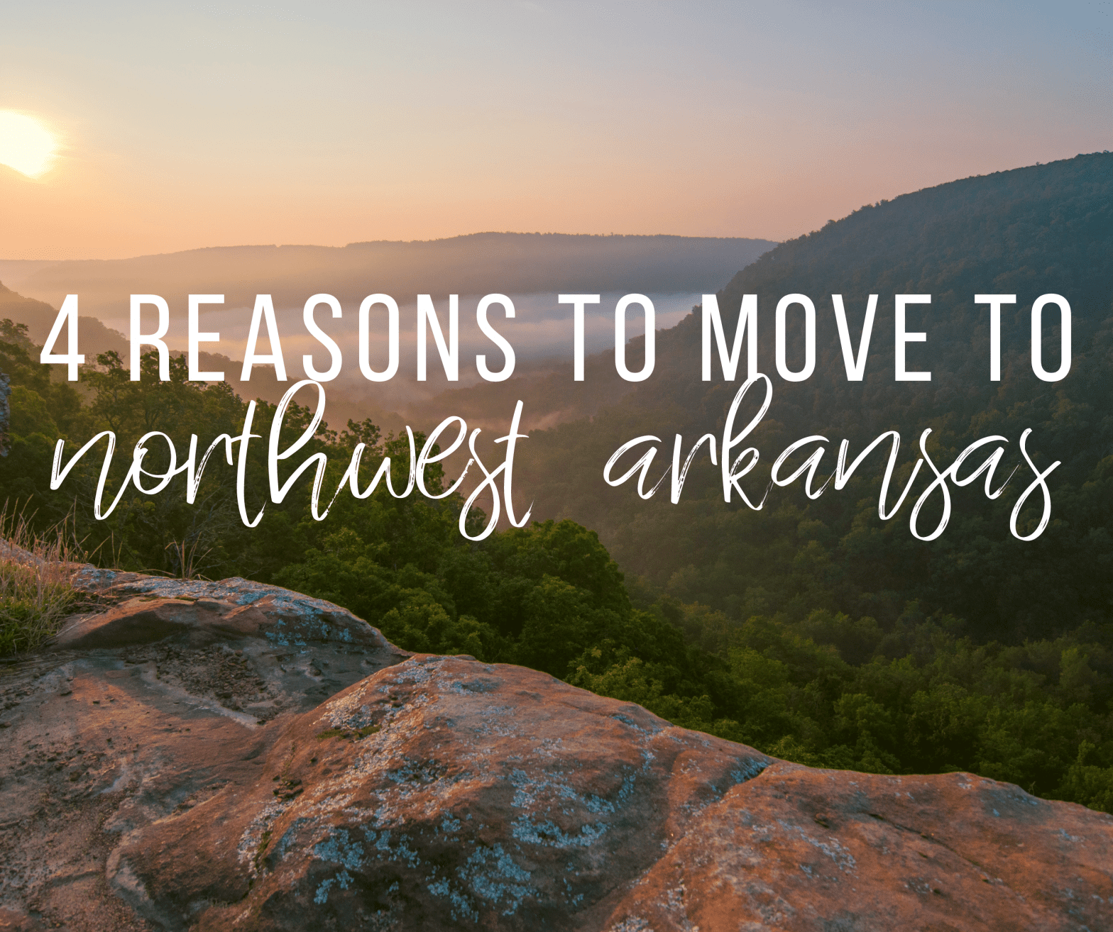 4 Reasons to Move to Northwest Arkansas